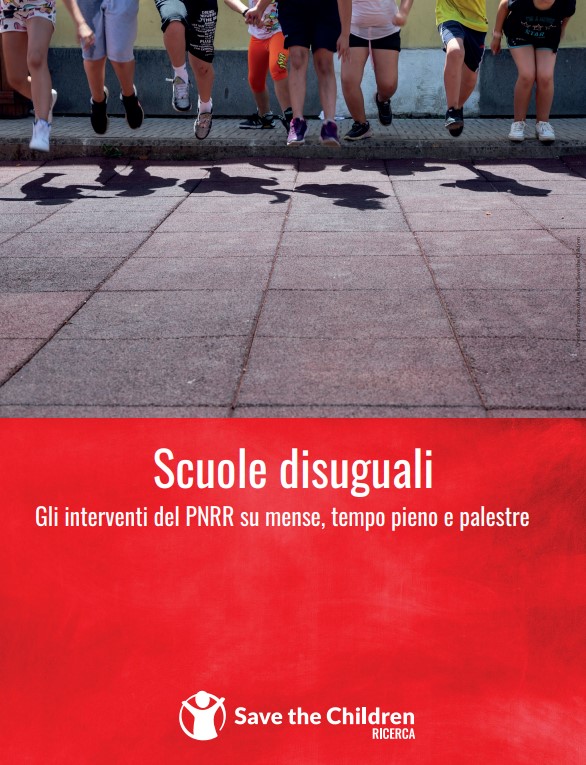 Copertina Report Scuole disuguali. Gli interventi del PNRR su mense, tempo pieno e palestre 